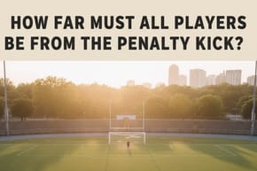 How Far Must All Players Be From the Penalty Kick?